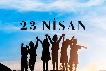 23 Nisan - Ulusal Egemenlik ve Çocuk Bayramı